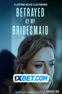 Betrayed By My Bridesmaid (2022) Telugu Dubbed